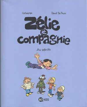 Au zénith - Zélie et Compagnie, tome 10