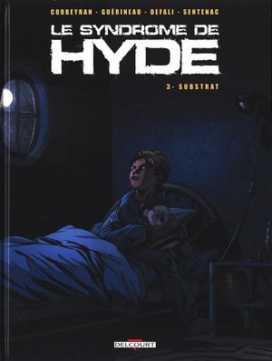 Substrat - Le Syndrome de Hyde, tome 3