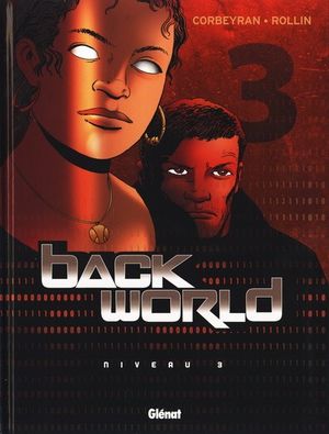 Niveau 3 - Back World, tome 3