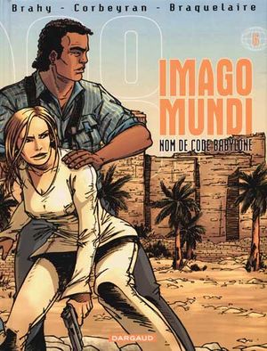 Nom de code Babylone - Imago Mundi, tome 6