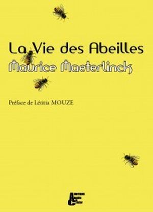 La vie des abeilles