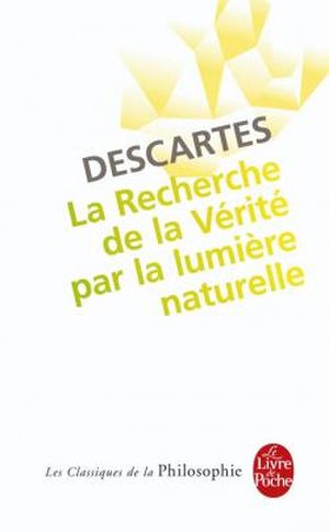 La Recherche de la Vérité par la lumière naturelle