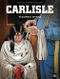 Tasunka Witko - Carlisle,  tome 1