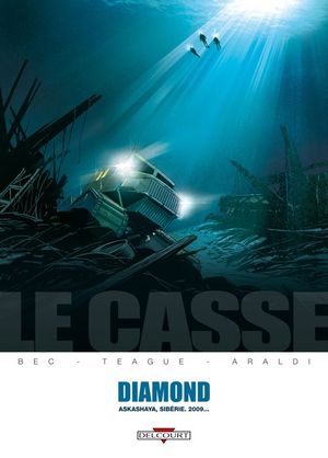 Diamond : Askashaya, Sibérie. 2009... - Le Casse, tome 1