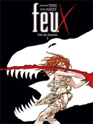 Fille de reptiles - Feux, tome 1