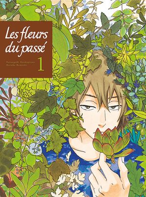 Les Fleurs du Passé, tome 1