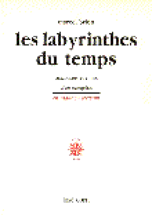 Les labyrinthes du temps