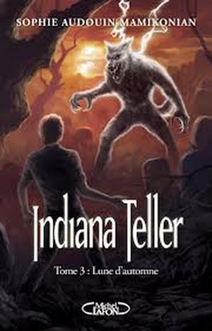 Lune d'automne - Indiana Teller, tome 3