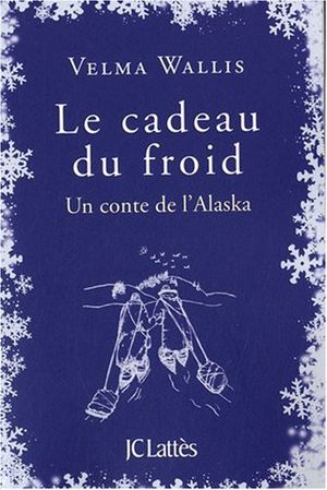 Le cadeau du froid