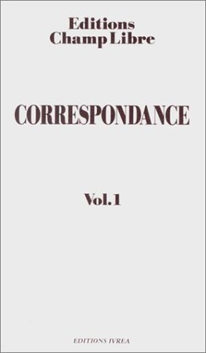 Correspondance Vol. 1
