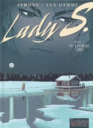 59° Latitude Nord - Lady S, tome 3
