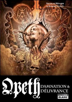 Opeth. Damnation et Délivrance