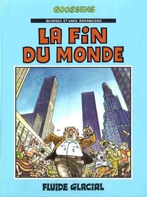 La Fin du monde - Georges et Louis romanciers, tome 3