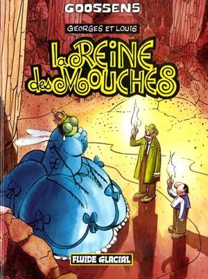 La Reine des mouches - Georges et Louis romanciers, tome 4