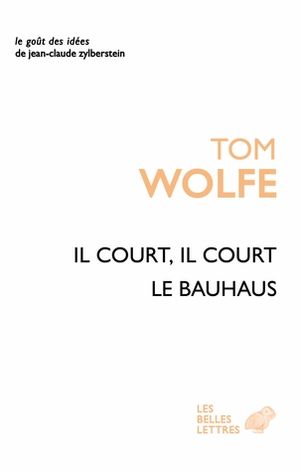 Il court, il court, le Bauhaus