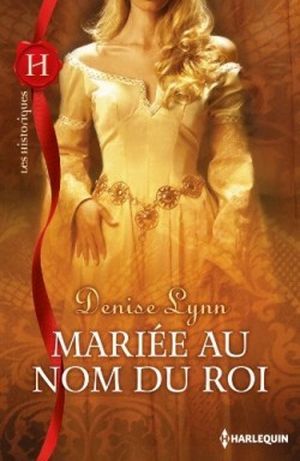 Mariée au nom du roi