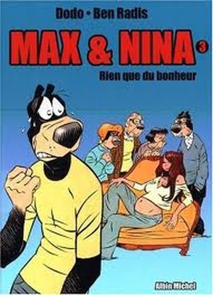 Rien que du bonheur - Max et Nina, tome 3