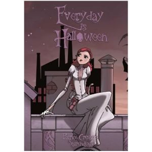 Every Day Is Halloween