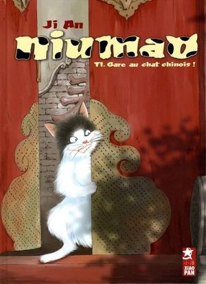 Gare au chat chinois ! - Niumao, tome 1