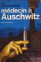 Médecin à Auschwitz