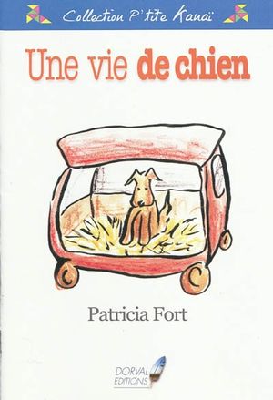 Une vie de chien