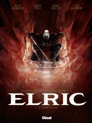 Le Trône de rubis - Elric, tome 1