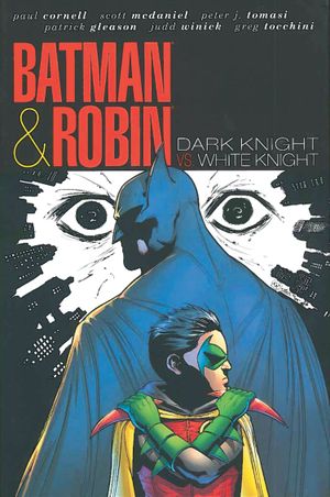 Dark Knight Vs. White Knight - Batman & Robin, tome 4