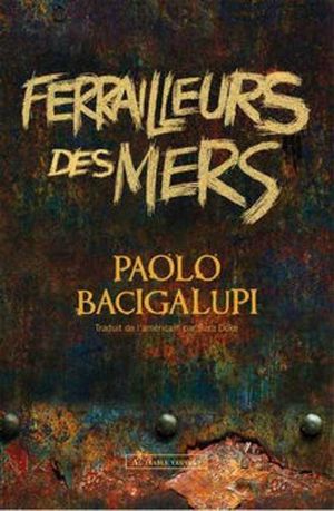 Ferrailleurs des mers.