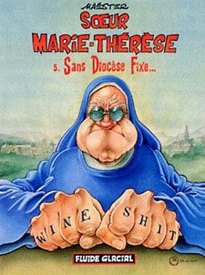 Sans Diocèse Fixe - Sœur Marie-Thérèse des Batignolles, tome 5