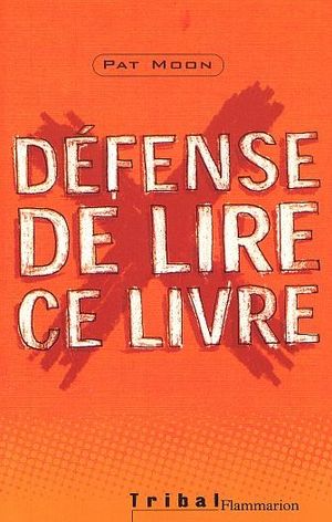 Défense de lire ce livre