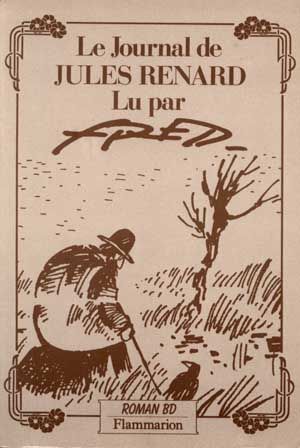 Le Journal de Jules Renard lu par Fred