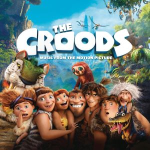 The Croods: Music From the Motion Picture (OST)