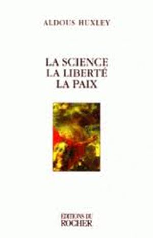 La science, la Paix, la Liberté