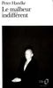 Le Malheur indifférent