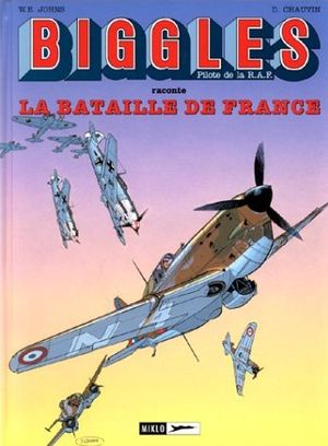 Biggles - La bataille de France