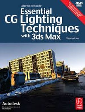Essential cg lighting techniques with 3ds max