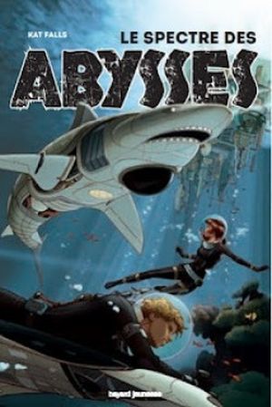 Le spectre des abysses, tome 1