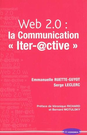 Web 2.0 : la Communication « iter-active »