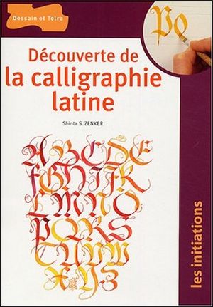 Découverte de la calligraphie latine