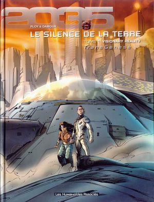 Visionary Reality - Le Silence de la terre, tome 1