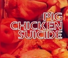 image-https://media.senscritique.com/media/000004755986/0/pig_chicken_suicide.jpg