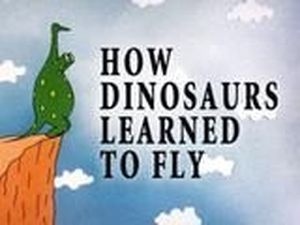 How Dinosaurs Learned to Fly