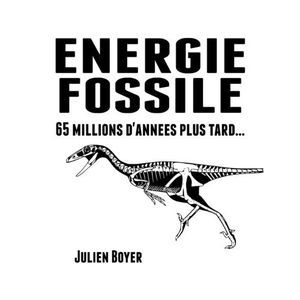 Energie fossile - Tome 1