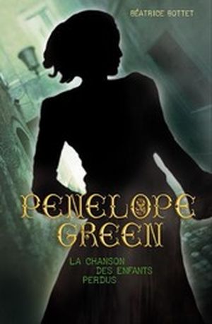 Pénélope Green : La chanson des enfants perdus