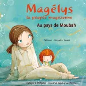 Magélys La Poupée Magicienne Au Pays De Moubah