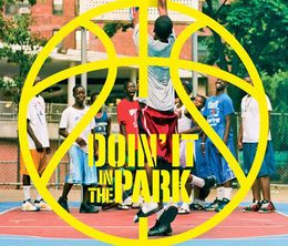 image-https://media.senscritique.com/media/000004765995/0/doin_it_in_the_park_pick_up_basketball_nyc.jpg