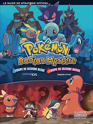 Le Guide de Stratégie Officiel Pokémon : Donjon Mystère