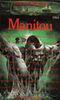 Manitou, tome 1