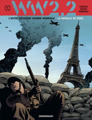 La Bataille de Paris - WW 2.2. tome 1
