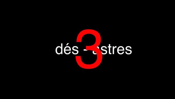 3X3D : Les Trois Désastres